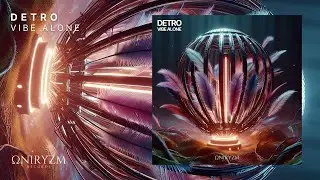 Detro - Vibe Alone (Original Mix)