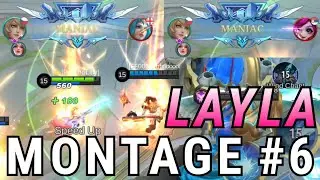 LAYLA MONTAGE #6 | MANIACS | MLBB