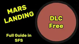 Mars Landing Guide SFS | Spaceflight Simulator