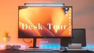 Desk Tour 2022
