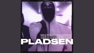 Pladsen (feat. ZacFromThe9)