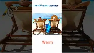 Describe the weather vocabulary 