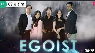 Egoist (o'zbek serial) эгоист (Узбек сериал) 67 - qisim tez soatlarda