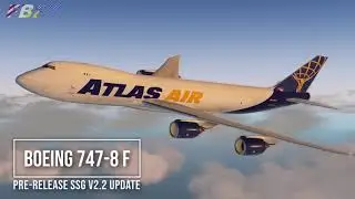 SSG 747-8v2.2 PREVIEW | What's new?  | Freighter and Intercontinental IMPROVEMENTS