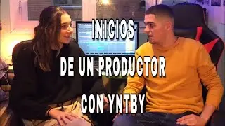 Inicios de un productor, con YNTBY