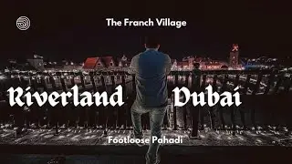 Discover Dubai's hidden villages || Footloose Pahadi ||