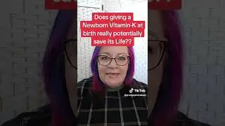 Does giving a Newborn Vitamin-K at birth really potentially save its Life??