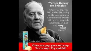 Werner Herzog Pringles Ad