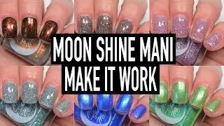 Moon Shine Mani - Make It Work | Swatch & Review
