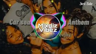 Car Seat x ShenYeng (Dj Mixdiz678 Mashup) 2022