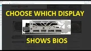 Multiple Displays and BIOS on Wrong Screen? Try This