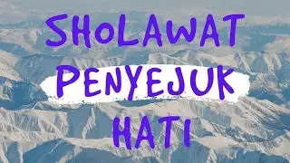 Sholawat Penyejuk Hati