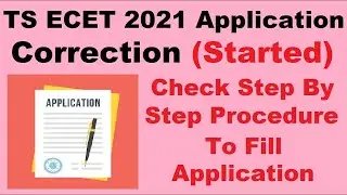 TS ECET 2021 Application Correction (Started) - How To Edit TS ECET Application 2021