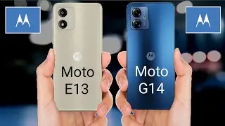 Moto E13 vs Moto G14 || Moto G14 vs Moto E13 - Motorola Mobile Full Video