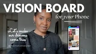 HOW TO MAKE A VISION BOARD FOR YOUR PHONE [Full Tutorial] + TIPS TO MAKE IT EFFECTIVE