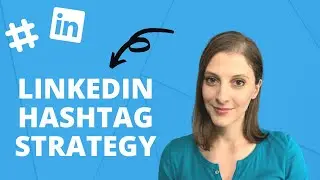 LinkedIn Hashtag Strategy for Beginners 