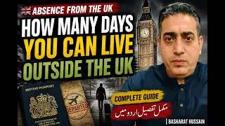 How many days you can spend outside of the UK if you have UK visa?