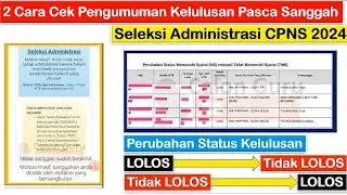 2 Cara Cek Pengumuman Kelulusan Pasca Sanggah Seleksi Administrasi CPNS 2024 ~ Cek Perubahan Akun