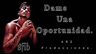 Dame Una Oportunidad/Dedicatoria/Sfib