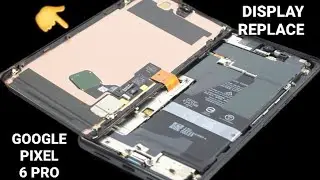 GOOGLE PIXEL 6 PRO DISPLAY CHANGE | HOW TO OPEN GOOGLE PIXEL 6 PRO