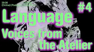Voices from the Atelier | Language