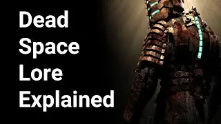 Dead Space Lore Explained by Amaddzz