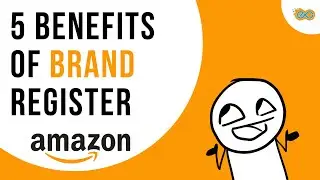 Top 5 Benefits of Amazon Brand Registration