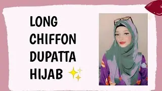 EASY HIJAB•how to do a hijab of a long Chiffon dupatta•