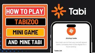 How To Mine and Accumulate TabiZoo and Get Ready For Airdrop