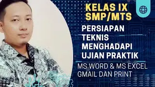 PERSIAPAN TEKNIS MENGHADAPI UJIAN PRAKTIK KOMPUTER