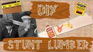 DIY Stunt Lumber