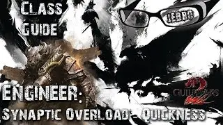 Engineer Build GW2 - Synaptic Overload - Rifle - Quickness and might stacking - GW2 sPVP
