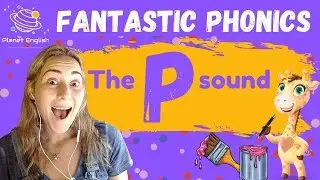The P Sound | Phonics ESL Interactive Lesson