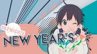 「 ORPHICΔTE 」✮  NEW YEAR MEP