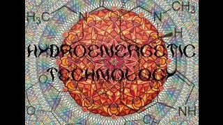 Hydroenergetic Technology - Awakened Dopamine (Full On New Project)
