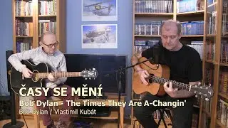 Časy se mění  (Bob Dylan - The Times They Are A-Changin')