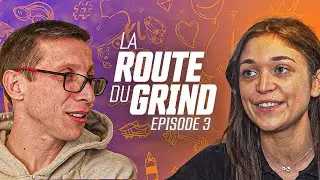 La Route du Grind  - Océane (Épisode 3)