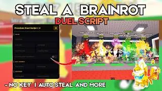 [NEW] Steal a Brainrot Script - Duel Script *NO KEY* | AUTO STEAL | DESYNC | SAFE