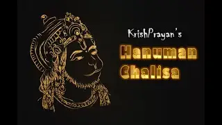 KrishPrayan - Hanuman Chalisa | Shri Hanuman Jayanti | @Dhyuksh   #KrishPrayan