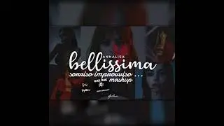 BELLISSIMA SORRISO IMPROVVISO (ANNALISA - GIGI D'AGOSTINO - DjM@nu) mashup
