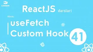 041. useFetch() Custom Hook | React o'zbek tilida | React Darslari