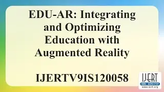 EDU-AR: Integrating and Optimizing Education with Augmented Reality