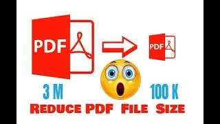 Reduce pdf size without losing quality | how to decrease pdf size to 100 k