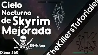 Mod Skyrim 1#| Instalar Mod Enhanced Night [Xbox 360] [RGH - Jtag]