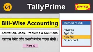 Bill-wise Accounting in Tally Prime| Methods of  Bill Adjustment | Maintain Bill by Bill Details #61
