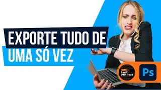 COMO EXPORTAR GRUPOS DE CAMADAS NO PHOTOSHOP [Dica Rapidinha] #photoshop #tutorialdephotoshop