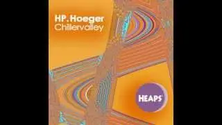 HP. Hoeger - Chillervalley (Original Mix)