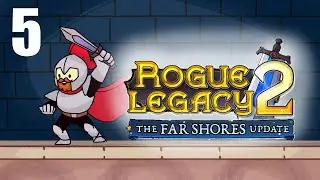 DOUBLE LIFESTEAL  - Let's Play Rogue Legacy 2 [Early Access] - PC Gameplay Part 5