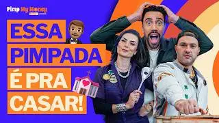 UMA PIMPADA PARA CASAR | EP3 - Pimp My Money Turbo