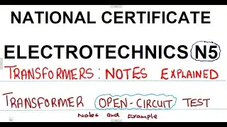 Electrotechnics N5 Transformer Open Circuit Test Notes @mathszoneafricanmotives  @MathsZoneTV